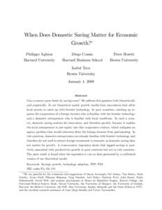 When Does Domestic Saving Matter for Economic Growth? Philippe Aghion Diego Comin
