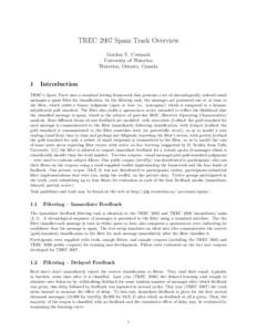 TREC 2007 Spam Track Overview Gordon V. Cormack University of Waterloo Waterloo, Ontario, Canada  1