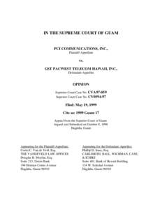 IN THE SUPREME COURT OF GUAM  PCI COMMUNICATIONS, INC., Plaintiff-Appellant  vs.