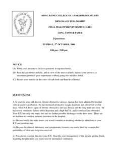 HONG KONG COLLEGE OF ANAESTHESIOLOGISTS DIPLOMA OF FELLOWSHIP FINAL FELLOWSHIP (INTENSIVE CARE) LONG ANSWER PAPER 2 Questions TUESDAY, 3rd OCTOBER, 2006