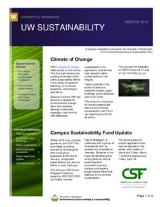 UW SUSTAINABILITY A quarterly newsletter produced by the University of Washington Environmental Stewardship & Sustainability office Climate of Change Special Interest