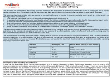 Functional Job Requirements For the Position of General High School Teacher Department of Education and Training This document was developed for the following purposes: assisting in the development of rehabilitation prog