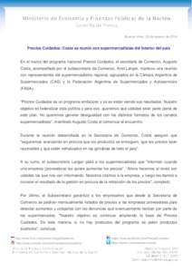 Buenos Aires, 28 de febrero de[removed]Precios Cuidados: Costa se reunió con supermercadistas del interior del país En el marco del programa nacional Precios Cuidados, el secretario de Comercio, Augusto Costa, acompañad