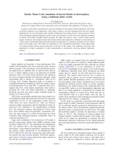 PHYSICAL REVIEW E 81, 021607 共2010兲  Kinetic Monte Carlo simulation of faceted islands in heteroepitaxy using a multistate lattice model Chi-Hang Lam Department of Applied Physics, Hong Kong Polytechnic University, H