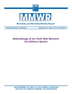 Morbidity and Mortality Weekly Report Recommendations and Reports September 24, [removed]Vol[removed]No. RR-12  Methodology of the Youth Risk Behavior