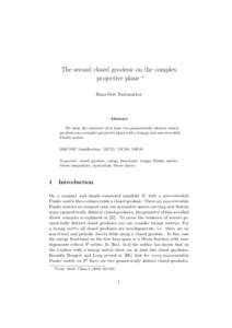 The second closed geodesic on the complex projective plane ∗ Hans-Bert Rademacher Abstract We show the existence of at least two geometrically distinct closed
