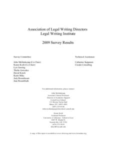 Association of Legal Writing Directors Legal Writing Institute 2009 Survey Results Survey Committee: