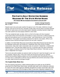 PER CAPITA DAILY WATER USE NUMBERS RELEASED BY THE STATE WATER BOARD STATEWIDE WATER CONSERVATION GAINS LEVELING OFF For Immediate Release Nov. 4, 2014