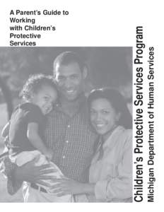 DHS-PUB-0460, Parents Guide to Children's Protective Services