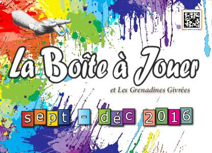 La Boîte à Jouer et Les Grenadines Givrées sept  - déc 2016