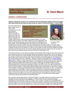 NASA’s Deep Impact Mission: Decision Making Dr. Karen Meech  APPENDIX C: INTERVIEW SHEET