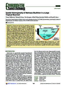 ARTICLE pubs.acs.org/est Spatial Heterogeneity of Methane Ebullition in a Large Tropical Reservoir Tonya DelSontro,* Manuel J. Kunz, Tim Kempter, Alfred W€uest, Bernhard Wehrli, and David B. Senn