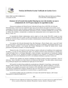 Noticias del Distrito Escolar Unificado de Garden Grove  PARA CIRCULACIÓN INMEDIATA 23 de junio deAbby Milone, Oficial de Información Pública