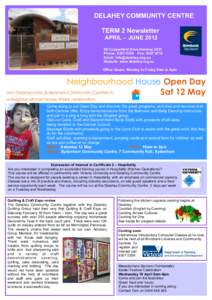 DELAHEY COMMUNITY CENTRE TERM 2 Newsletter APRIL – JUNECopperfield Drive Delahey 3037 Phone: Fax: Email: 