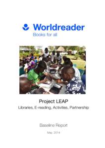 !  Project LEAP Libraries, E-reading, Activities, Partnership  Baseline Report