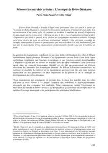 Rénover les marchés urbains : L’exemple de Bobo-Dioulasso Pierre-Alain.Pacaud1, Freddy Filippi2 Pierre-Alain Pacaud et Freddy Filippi nous présentent dans cet article à partir de l’exemple de Bobo-Dioulasso, comm