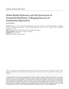 JOURNAL OF HEALTH DIPLOMACY  Global Health Diplomacy and the Governance of Counterfeit Medicines: A Mapping Exercise of Institutional Approaches Tim K. Mackey*