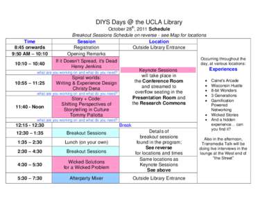 DIYS Days @ the UCLA Library Time 8:45 onwards 9:50 AM – 10:10 10:10 – 10:40