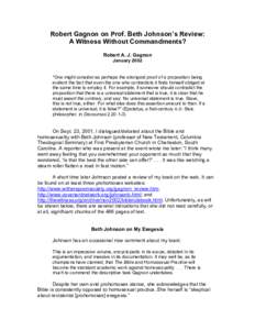 Robert Gagnon on Prof. Beth Johnson’s Review: A Witness Without Commandments? Robert A. J. Gagnon January 2002  