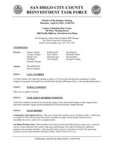 SAN DIEGO CITY-COUNTY REINVESTMENT TASK FORCE Minutes of the Regular Meeting Thursday, April 16, 2015, 12:00 PM County Administration Center 7th Floor Meeting Room