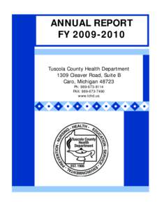 ANNUAL REPORT FY[removed]Tuscola County Health Department 1309 Cleaver Road, Suite B Caro, Michigan 48723