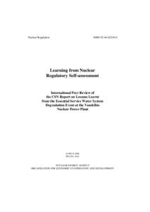 Learning from Nuclear Regulatory Self-assessment - International Peer Review of the CSN Report on Lessons Learnt from the Essential Service Water System Degradation Event in the Vandellós Nuclear Power Plant