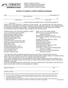 Agency of Human Services  Division of Maternal and Child Health  Children with Special Health Needs  Vermont Newborn Screening Program  REFUSAL TO CONSENT to REPEAT NEWBORN SCREENING 