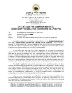 State of West Virginia Earl Ray Tomblin , Governor W V O f f i c e of M i n e r s ’ H e al t h, S a f e t y & T r ai n i ng E ug e n e W hi t e , D i r e c t o r #7 Players Club Drive – Suite 2 Charleston, WV[removed]