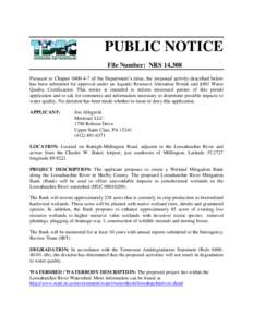 PUBLIC NOTICE File Number: NRS[removed]Pursuant to Chapter[removed]of the Department’s rules, the proposed activity described below has been submitted for approval under an Aquatic Resource Alteration Permit and §401 