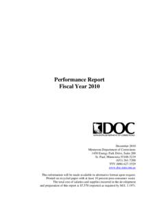 Performance Report Fiscal Year 2010 December 2010 Minnesota Department of Corrections 1450 Energy Park Drive, Suite 200
