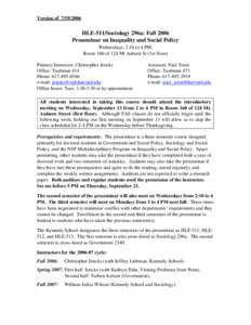 Version of[removed]HLE-511/Sociology 296a: Fall 2006 Proseminar on Inequality and Social Policy Wednesdays, 2:10 to 4 PM, Room 160 of 124 Mt Auburn St (1st floor)