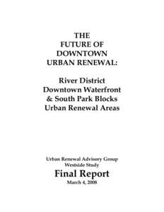 THE FUTURE OF DOWNTOWN URBAN RENEWAL: River District Downtown Waterfront