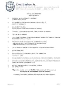 Don Barbee Jr. Clerk of Circuit Court & Comptroller, Hernando County FL 20 N. Main St. Brooksville FL, [removed]-4201 SMALL ESTATE LETTER REQUIREMENTS 