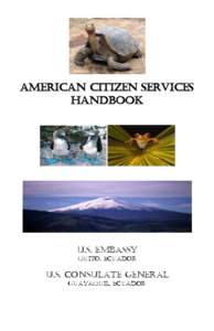 American Citizen Services Handbook U.S. Embassy Quito, Ecuador