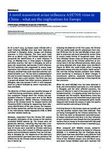 Editorials  A novel reassortant avian influenza A(H7N9) virus in China – what are the implications for Europe A Nicoll ([removed])1, N Danielsson1 1.	 European Centre for Disease Prevention and Contro