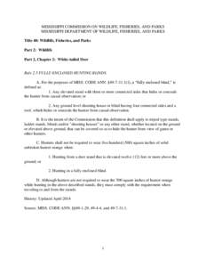 MISSISSIPPI COMMISSION ON WILDLIFE, FISHERIES, AND PARKS MISSISSIPPI DEPARTMENT OF WILDLIFE, FISHERIES, AND PARKS Title 40: Wildlife, Fisheries, and Parks Part 2: Wildlife Part 2, Chapter 2: White-tailed Deer Rule 2.3 FU