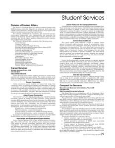 Student Services Division of Student Affairs The Division of Student Affairs is a student-centered partner in the SDSU learning community. Education is enhanced, both inside and outside of the classroom, through quality 