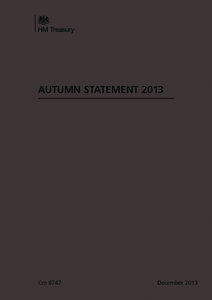AUTUMN STATEMENT[removed]Cm 8747 December 2013