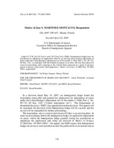 Cite as 24 I&N Dec[removed]BIA[removed]Interim Decision #3639 Matter of Jose S. MARTINEZ-MONTALVO, Respondent File A097[removed]Miami, Florida