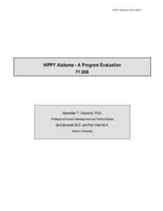 HIPPY Alabama[removed]HIPPY Alabama - A Program Evaluation FY[removed]Alexander T. Vazsonyi, Ph.D.