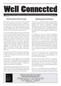 Well Connected NEWSLETTER OF THE UTILITY CONSUMERS’ ADVOCACY PROGRAM (UCAP); A PROJECT OF THE PUBLIC INTEREST ADVOCACY CENTRE (PIAC) No 25 July 2005 ISSN[removed]