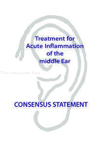 Treatment for Acute Inflammation of the middle Ear  CONSENSUS STATEMENT