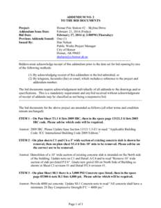 ADDENDUM NO. 2 TO THE BID DOCUMENTS Homer Fire Station #2 – Skyline Drive February 21, 2014 (Friday) February 27, 2014 @ 2:00PM (Thursday) One (1)