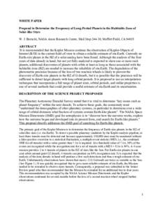 WHITE PAPER Proposal to Determine the Frequency of Long-Period Planets in the Habitable Zone of Solar-like Stars W. J. Borucki, NASA Ames Research Center, Mail Stop[removed], Moffett Field, CA[removed]ABSTRACT It is recommen