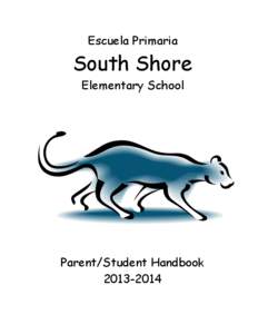 Escuela Primaria  South Shore Elementary School  Parent/Student Handbook