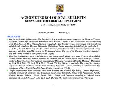 KMD  AGROMETEOROLOGICAL BULLETIN KENYA METEOROLOGICAL DEPARTMENT 21st Dekad, 21st to 31st July, 2009 Issue No[removed],