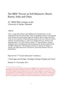    The BRIC Powers as Soft Balancers: Brazil, Russia, India and China 	
  