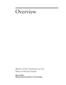 Overview  Reports of the Committees on the Status of Women Faculty March 2002 Massachusetts Institute of Technology