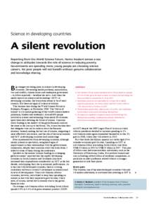 Science in developing countries  A silent revolution Reporting from the World Science Forum, Hanns Neubert senses a sea change in attitudes towards the role of science in reducing poverty. Governments are spending more; 