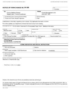 STATE OF CALIFORNIA - HEALTH AND HUMAN SERVICES AGENCY  CALIFORNIA DEPARTMENT OF SOCIAL SERVICES NOTICE OF FORM CHANGE NO[removed]